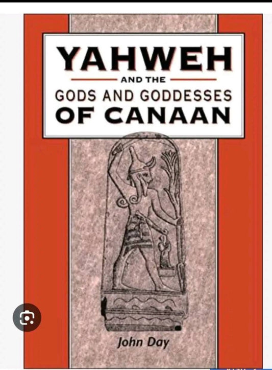 Yahweh and the Gods a d Goddesses of Canaan