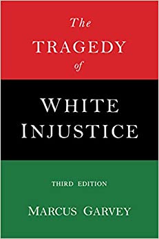 The Tragedy of White Injustice