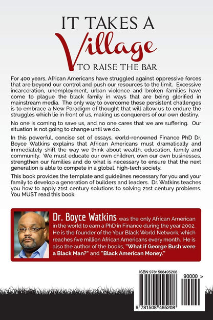 It Takes a Village to Raise the Bar: A New Paradigm for Black America by Dr. Boyce Watkins