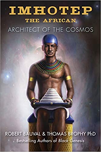 Imhotep the African: Architect of the Cosmos by Robert Bauval