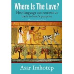 Where is the Love? How language can reorient us to love's purpose